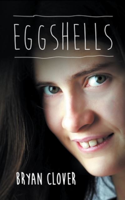 Eggshells - Bryan Clover - Books - New Generation Publishing - 9781789558203 - November 14, 2019