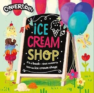Cover for Rosie Neave · Convertible Ice Cream Shop (Board book) (2022)