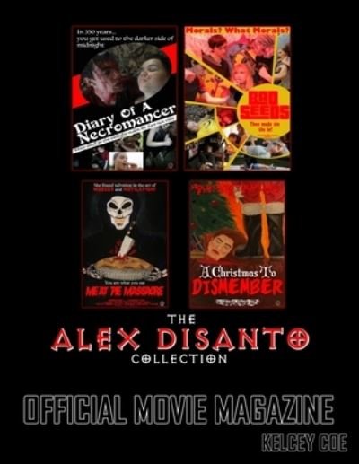 Cover for Kelcey Coe · The Alex DiSanto Collection Official Movie Magazine (Pocketbok) (2019)