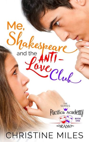 Cover for Christine Miles · Me, Shakespeare and the Anti-Love Club (Paperback Book) (2019)