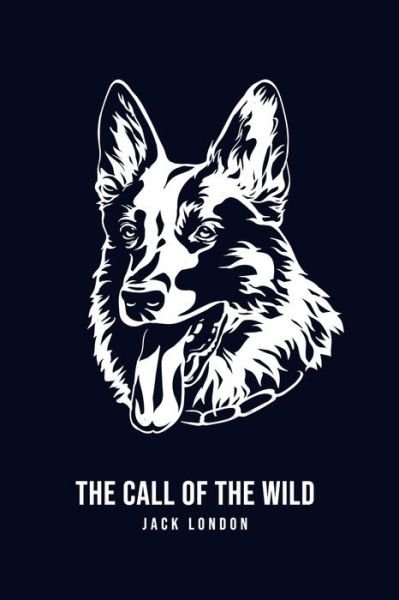 The Call of the Wild - Jack London - Livres - Barclays Public Books - 9781800606203 - 20 juin 2020