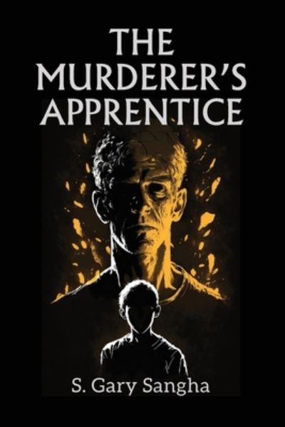 Cover for S. Gary Sangha · Murderer's Apprentice (Book) (2023)