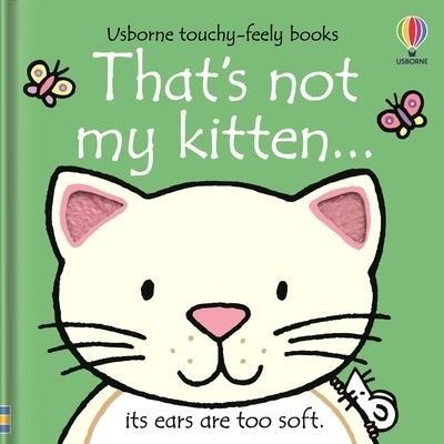 Thats Not My Kitten - Fiona Watt - Kirjat - Usborne Publishing, Limited - 9781805317203 - tiistai 5. syyskuuta 2023