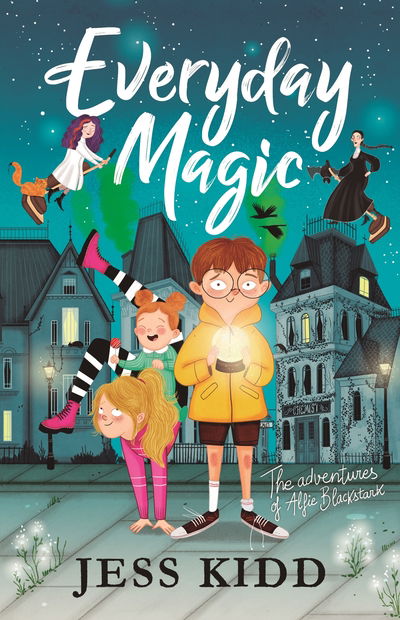 Cover for Jess Kidd · Everyday Magic: The Adventures of Alfie Blackstack (Pocketbok) [Main edition] (2021)