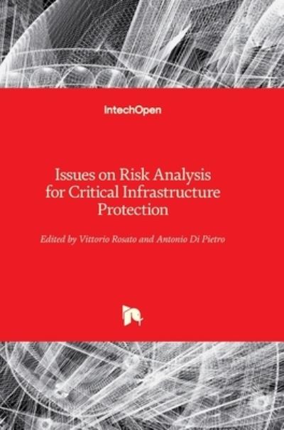 Cover for Vittorio Rosato · Issues on Risk Analysis for Critical Infrastructure Protection (Hardcover Book) (2021)