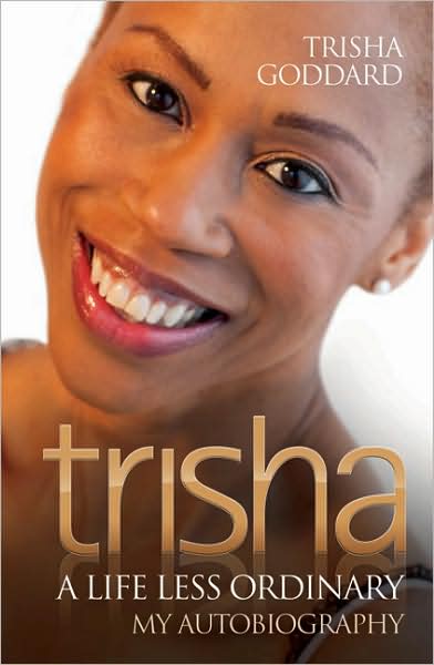 Cover for Trisha Goddard · Trisha: A Life Less Ordinary (Paperback Book) (2009)