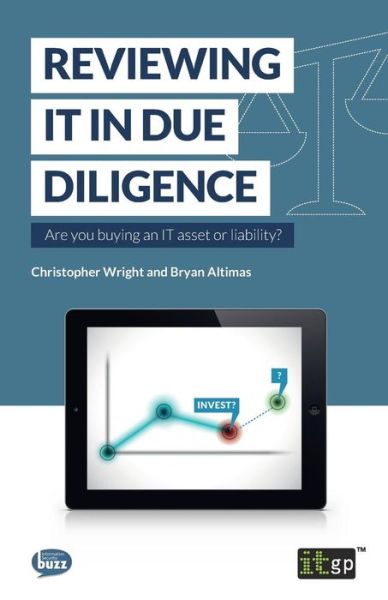 Cover for Bryan Altimas · Reviewing it in Due Diligence: Are You Buying an it Asset or Liability? - Fundamentals Series (Paperback Book) (2015)