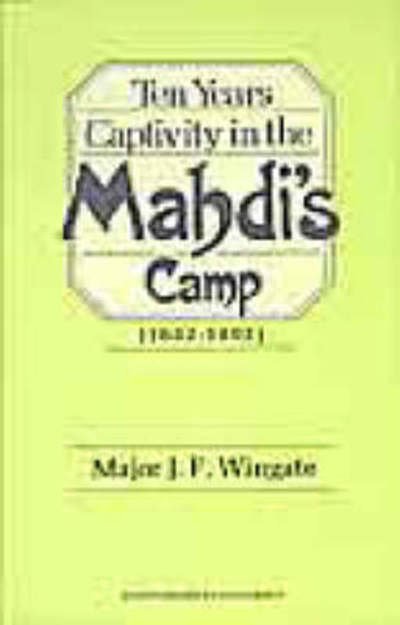 Cover for F. R. Winghate · Ten Years' Captivity in the Mahdi's Camp (Hardcover Book) [New Ed edition] (1985)