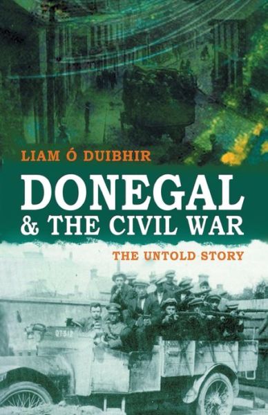 Cover for Liam O'duibhir · Donegal and the Civil War: the Untold Story (Paperback Book) (2011)