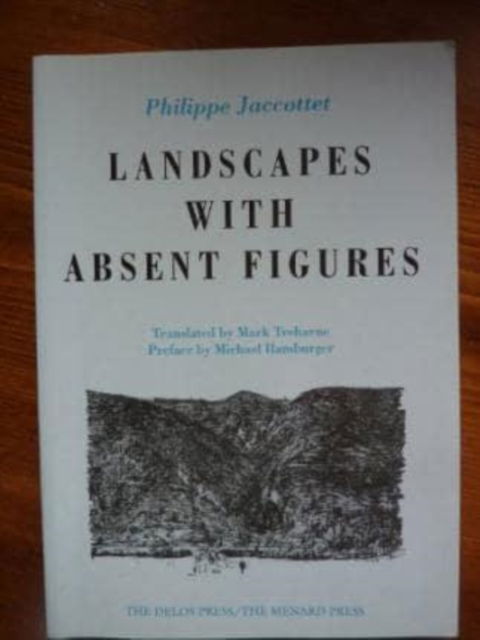 Cover for Philippe Jaccottet · Landscapes with Absent Figures (Paperback Book) (1998)