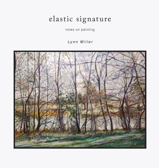 Cover for Lynn R Miller · Elastic Signature (Paperback Book) (2017)