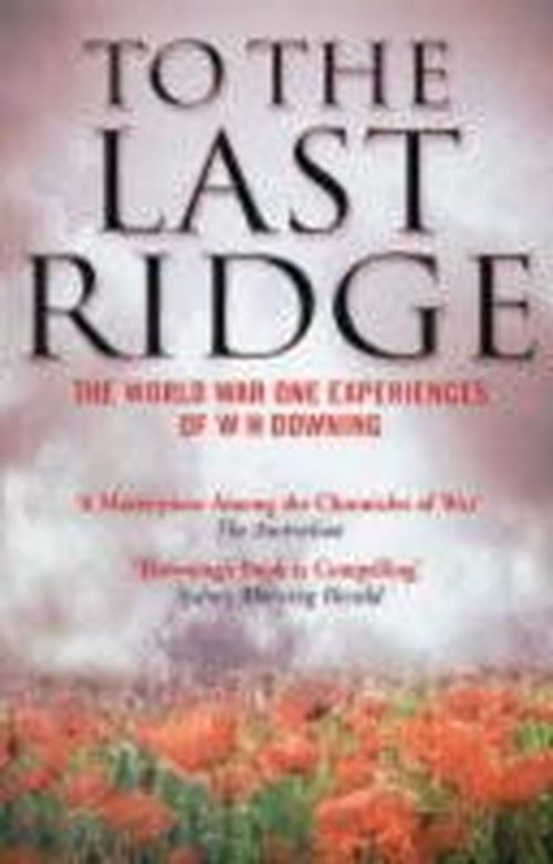 Cover for W.H. Downing · To the Last Ridge (Taschenbuch) (2002)