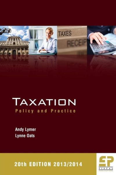 Cover for Andy Lymer · Taxation: Policy and Practice (Paperback Book) (2013)