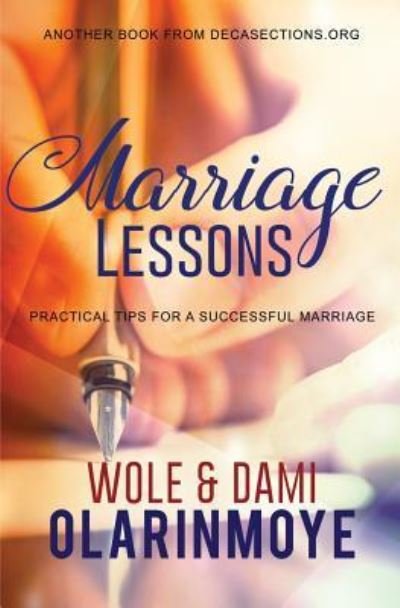 Cover for Wole Olarinmoye · Marriage Lessons: Practical Tips for a Successful Marriage 2016 (Paperback Book) (2016)