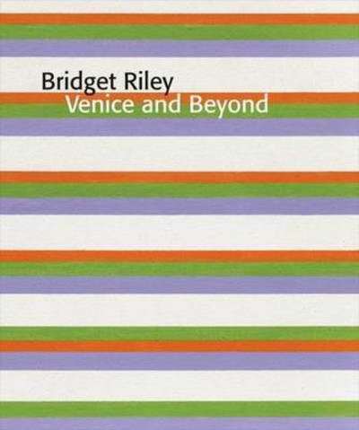 Cover for Paul Moorhouse · Bridget Riley: Venice and Beyond (Paperback Book) (2016)