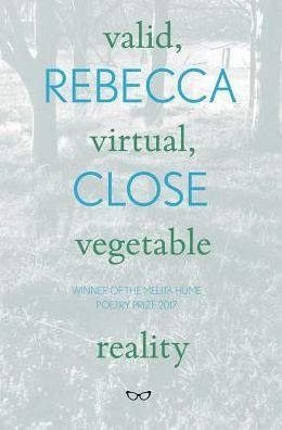 Valid, Virtual, Vegetable Reality - Rebecca Close - Kirjat - Eyewear Publishing - 9781912477203 - keskiviikko 24. lokakuuta 2018