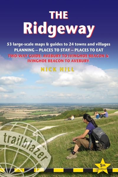 Cover for Nick Hill · The Ridgeway (Trailblazer British Walking Guides): 53 large-scale maps &amp; guides to 24 towns and villages, Avebury to Ivinghoe Beacon and Ivinghoe Beacon to Avebury - Trailblazer British Walking Guides (Pocketbok) [5 New edition] (2021)