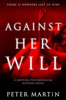 Cover for Peter Martin · Against Her Will (Pocketbok) (2019)