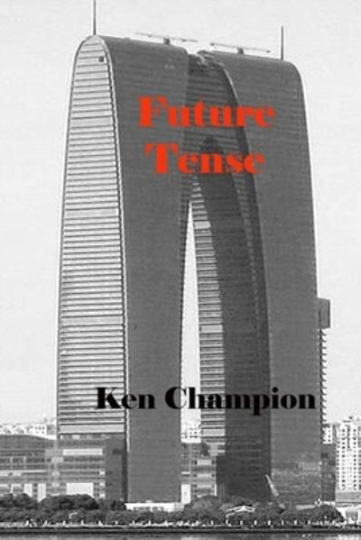 Cover for Ken Champion · Future Tense (Pocketbok) (2020)