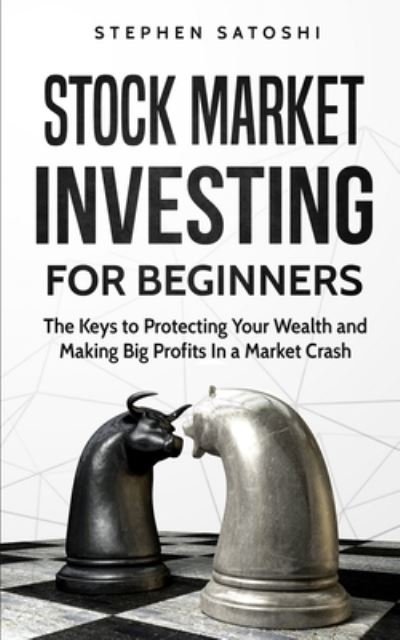 Cover for Stephen Satoshi · Stock Market Investing for Beginners (Paperback Book) (2019)