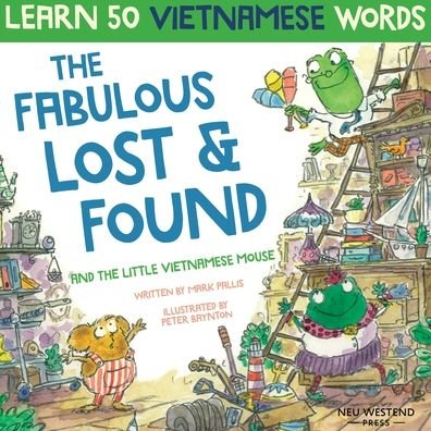 Cover for Mark Pallis · The Fabulous Lost &amp; Found and the little Vietnamese mouse (Paperback Book) (2020)