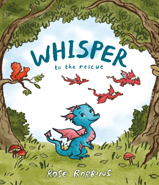 Whisper to the rescue - Rose Robbins - Books - Scallywag Press - 9781915252203 - June 6, 2024