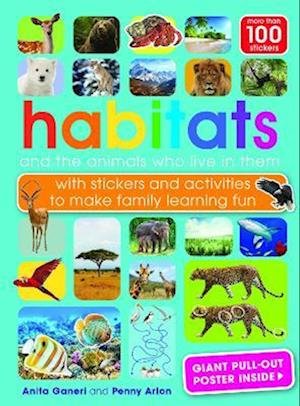 Cover for Anita Ganeri · Habitats and the animals who live in them: with stickers and activities to make family learning fun - Cool Creatures (Paperback Bog) (2023)