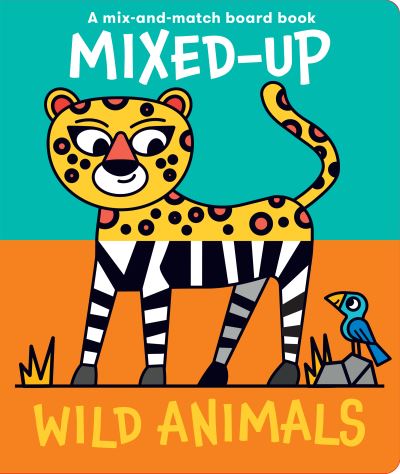 Mixed-Up Wild Animals - Mixed Up Mix & Match Board Books - MixedUp Wild Animals - Books - Boxer Books Limited - 9781915801203 - June 27, 2024