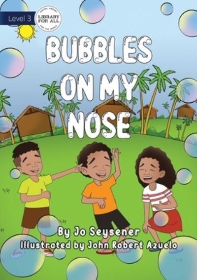 Cover for Jo Seysener · Bubbles on My Nose (Paperback Book) (2021)