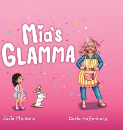 Cover for Josie Montano · Mia's Glamma (Hardcover Book) (2023)