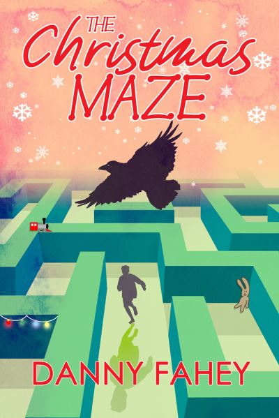 Christmas Maze - Danny Fahey - Books - IFWG Publishing - 9781922856203 - November 30, 2022