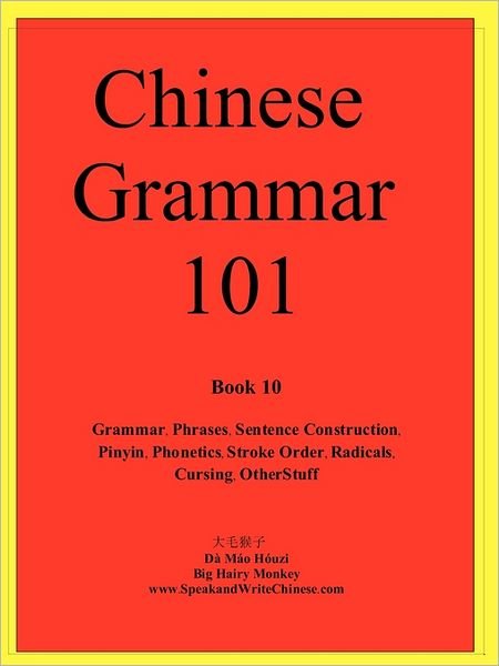 Cover for Mao Houzi Da · Chinese Grammar 101 (Paperback Book) (2011)