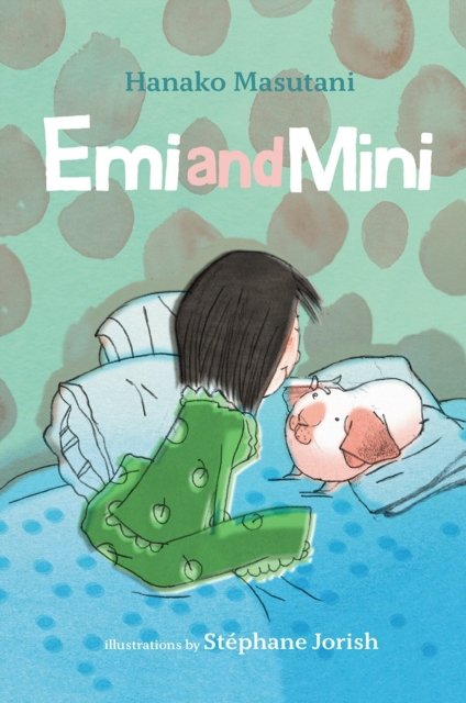 Hanako Masutani · Emi and Mini (Hardcover bog) (2023)