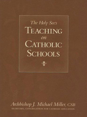 Cover for Archbishop J. Michael Miller · The Holy See's Teaching on Catholic Schools (Paperback Book) (2006)