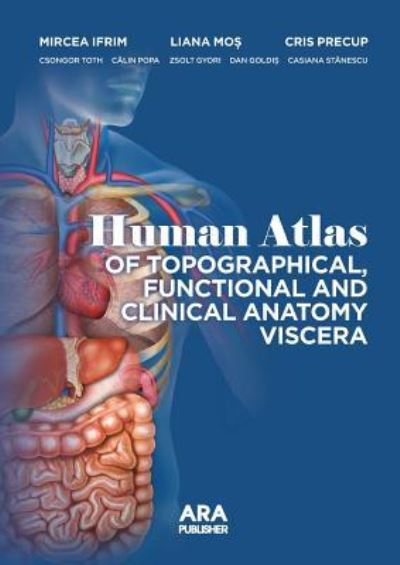 Cover for Mircea Ifrim · Human Atlas of Topographical, Functional and Clinical Anatomy Viscera (Paperback Book) (2016)