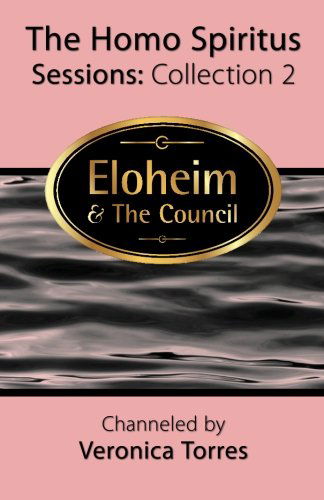 Cover for Eloheim and the Council · The Homo Spiritus Sessions, Collection 2 (Paperback Book) (2012)