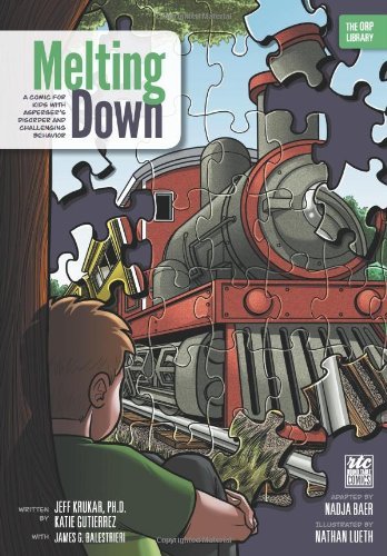 Cover for Jeff Krukar · Melting Down: A Comic for Kids with Asperger's Disorder and Challenging Behavior (the Orp Library) (Pocketbok) (2013)
