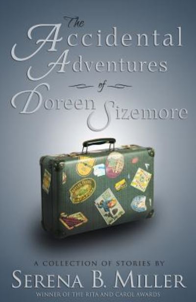 Cover for Serena B Miller · The Accidental Adventures of Doreen Sizemore (Taschenbuch) (2016)