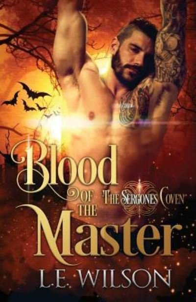 Cover for L E Wilson · Blood of the Master - Sergones Coven (Paperback Book) (2018)