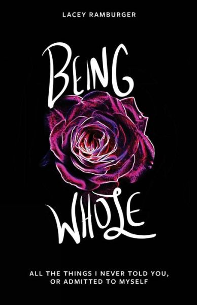 Cover for Lacey Ramburger · Being Whole (Paperback Book) (2016)