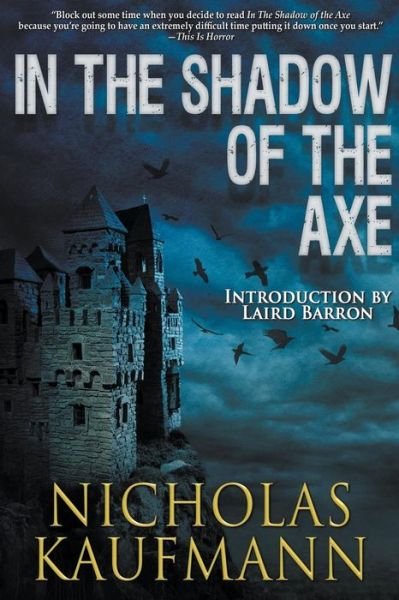Cover for Nicholas Kaufmann · In the Shadow of the Axe (Paperback Book) (2018)