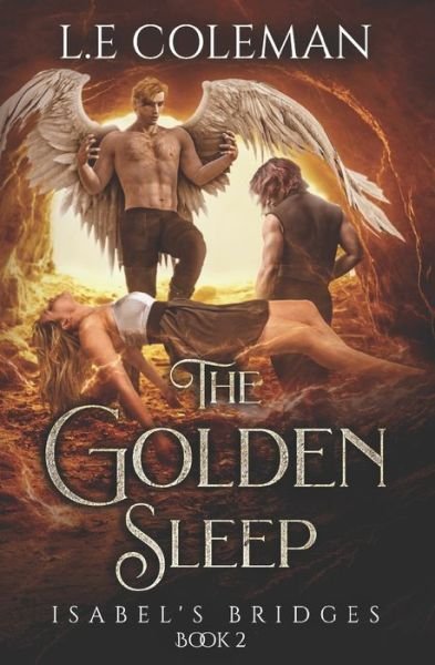 Cover for L E Coleman · The Golden Sleep - Isabel's Bridges (Book 2) - Sci-Fi Fantasy Romance (Paperback Bog) (2020)