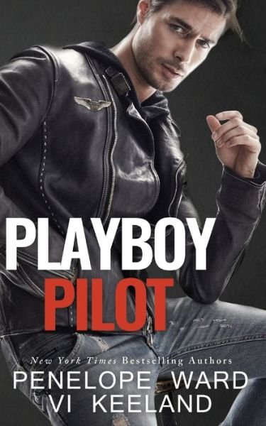Playboy Pilot - VI Keeland - Kirjat - C. Scott Publishing Corp. - 9781951045203 - keskiviikko 18. joulukuuta 2019