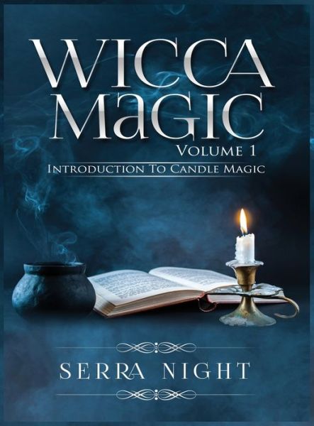 Cover for Serra Night · Wicca Magic Volume 1 Introduction To Candle Magic (Hardcover Book) (2019)