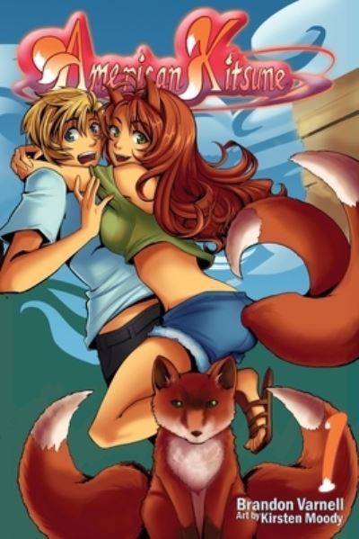 Cover for Brandon Varnell · American Kitsune, Volume 1: A Fox's Love - American Kitsune (Paperback Book) [2nd Oeln edition] (2021)