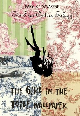 Cover for Mary K Savarese · The Girl in the Toile Wallpaper (Hardcover bog) (2021)