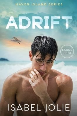 Adrift - Isabel Jolie - Bøger - Noctivity, Inc. - 9781953942203 - 8. juni 2021