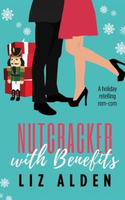 Cover for Liz Alden · Nutcracker with Benefits (Buch) (2022)