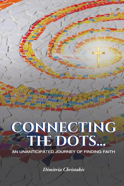 Cover for Dimitria Christakis · Connecting the Dots... (Paperback Book) (2021)