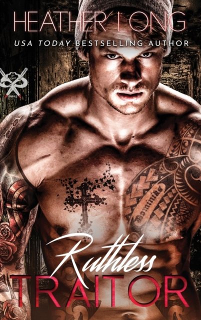 Cover for Heather Long · Ruthless Traitor (Hardcover Book) (2022)